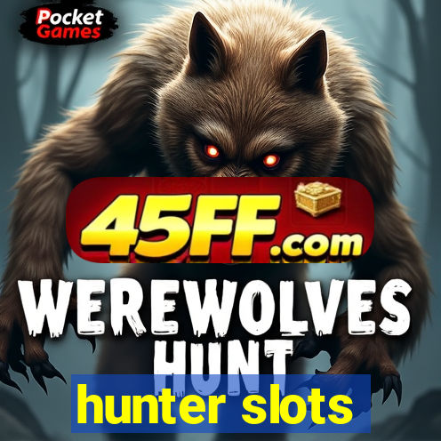 hunter slots